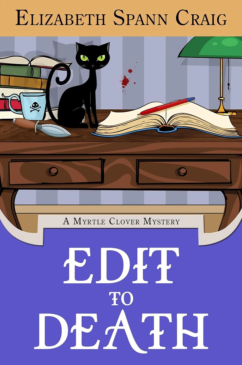 Edit to Death (A Myrtle Clover Cozy Mystery, #14)