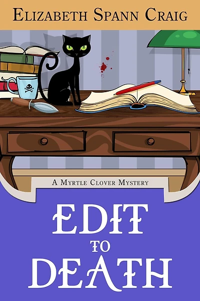 Edit to Death (A Myrtle Clover Cozy Mystery, #14)