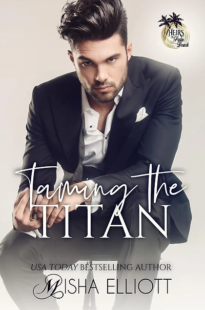 Taming the Titan (Heirs of Palm Beach)