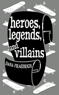 Heroes, Legends, and Villains