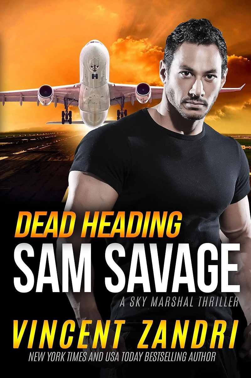 Dead Heading (A Sam Savage Sky Marshal Thriller, #1)