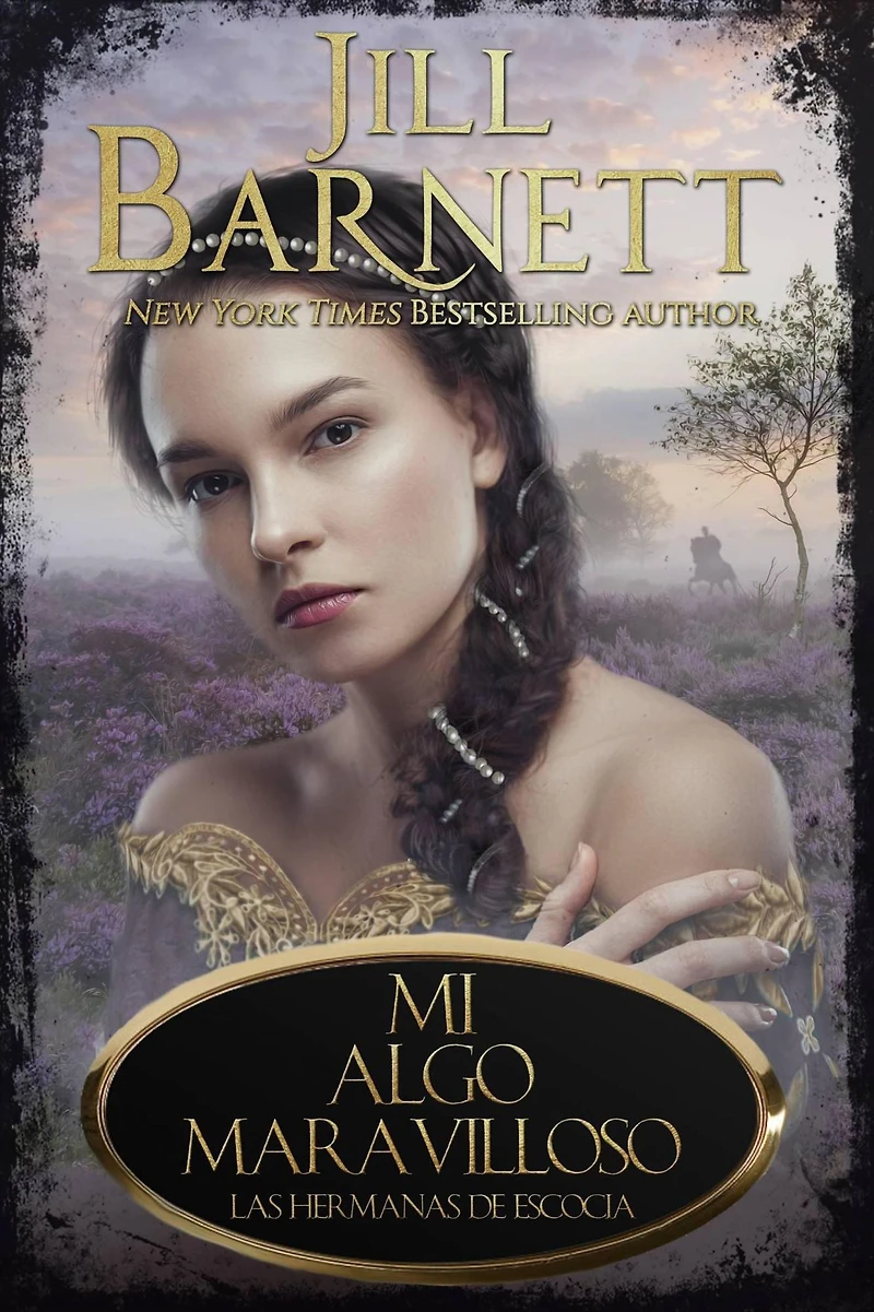 Mi Algo Maravilloso (Las Hermanas de Escocia, #1)