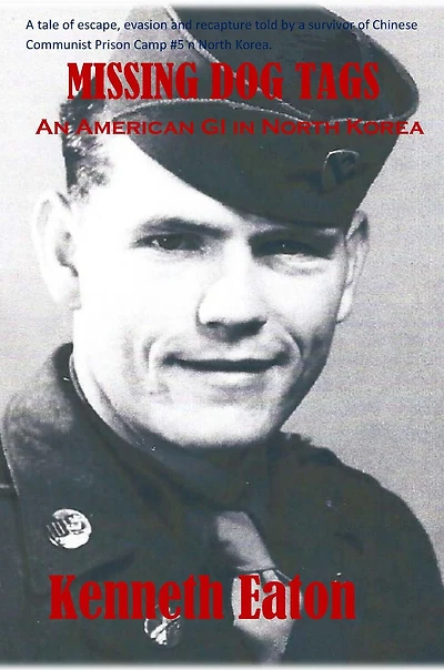 Missing Dog Tags: An American GI North Korea