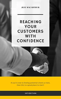 Reaching You Customers With Confidence