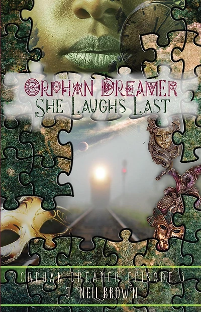 She Laughs Last (Orphan Dreamer Saga, #3)