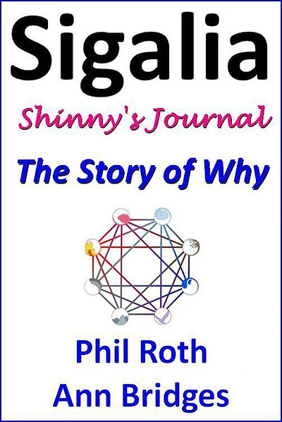 Sigalia, Shinny's Journey: The Story of Why