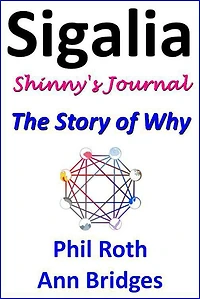 Sigalia, Shinny's Journey: The Story of Why