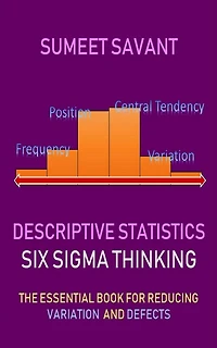 Descriptive Statistics (Six Sigma Thinking, #3)