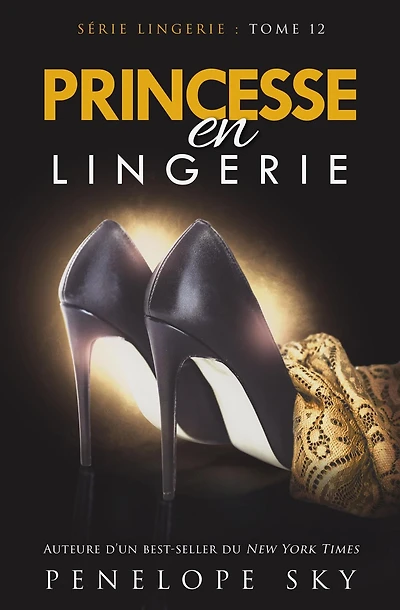 Princesse en Lingerie (Lingerie (French), #12)