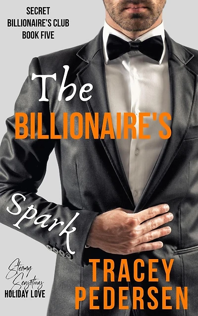 The Billionaire's Spark (Secret Billionaire's Club, #5)