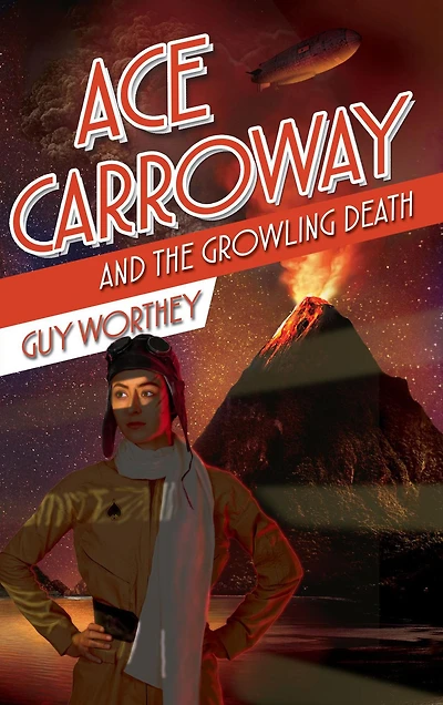 Ace Carroway and the Growling Death (The Adventures of Carroway, #4)