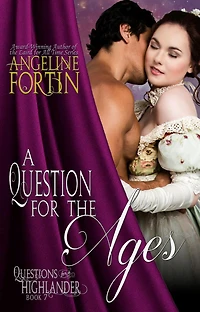 a Question for the Ages (Questions Highlander, #7)