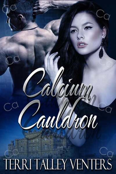 Calcium Cauldron (Cauldron Series, #3)