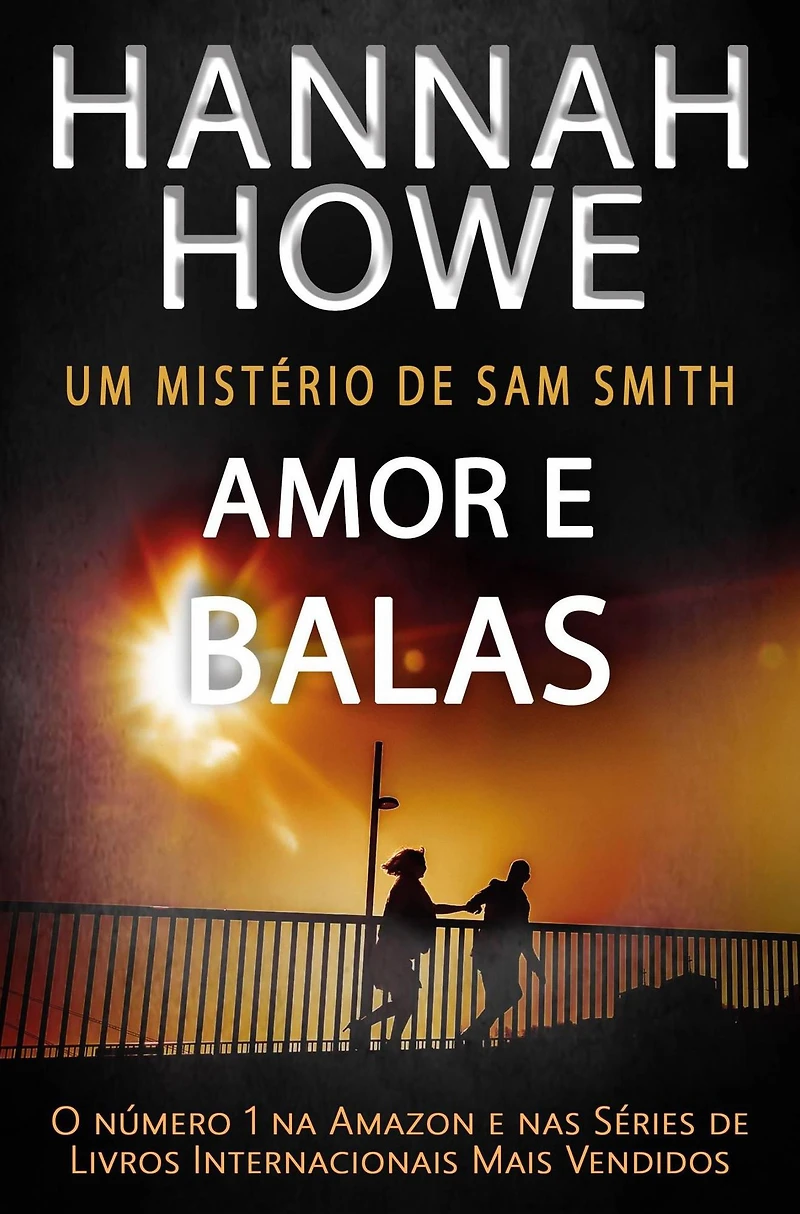 Amor e Balas (Um Mistério de Sam Smith)