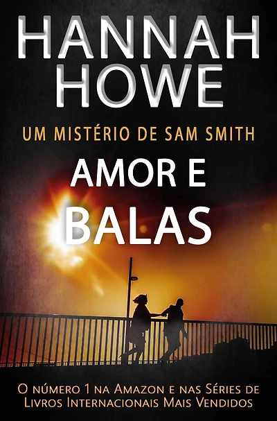 Amor e Balas (Um Mistério de Sam Smith)