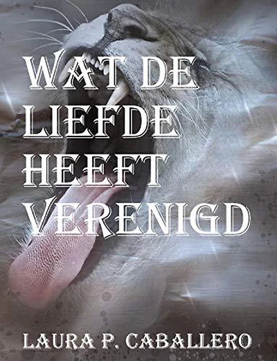Wat de liefde heeft verenigd (The purr of puma, #2)