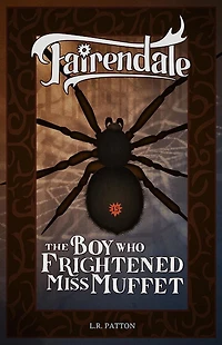 The Boy Who Frightened Miss Muffet