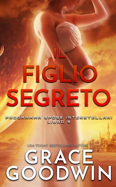 Il Figlio Segreto (Programma Spose Interstellari, #9)