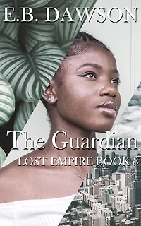 The Guardian (Lost Empire, #3)