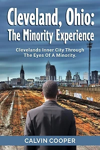 Cleveland, Ohio: The Minorities Experience