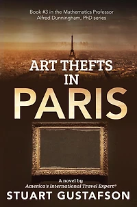 Art Thefts in Paris (Mathematics Professor Alfred Dunningham, PhD, #3)