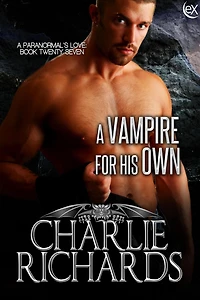 A Vampire for His Own (A Paranormal's Love, #27)