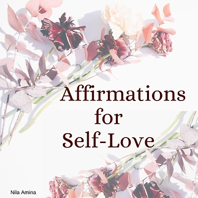 Affirmations for Self Love