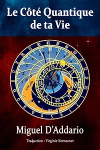 Le Côté Quantique de ta Vie