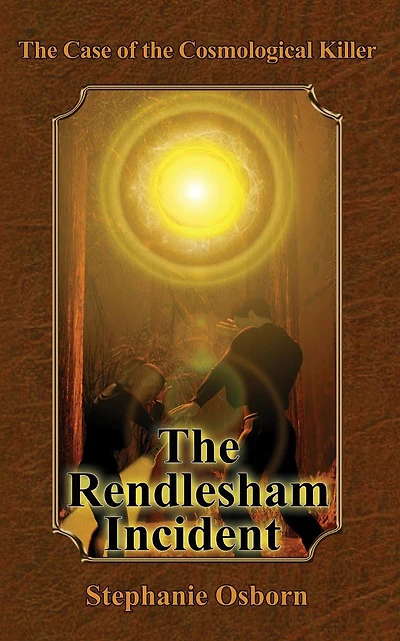 The Case of Cosmological Killer: Rendlesham Incident