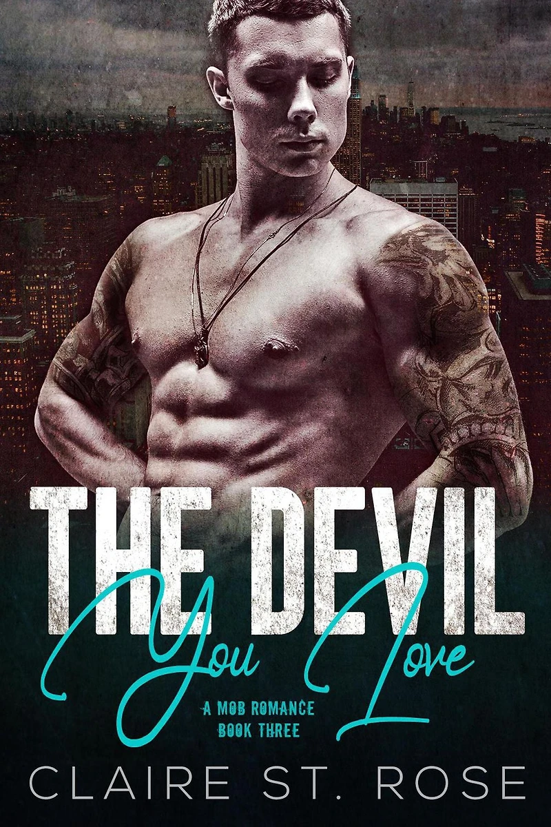 The Devil You Love #3 (A Mob Romance)