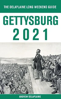 Gettysburg - The Delaplaine 2021 Long Weekend Guide