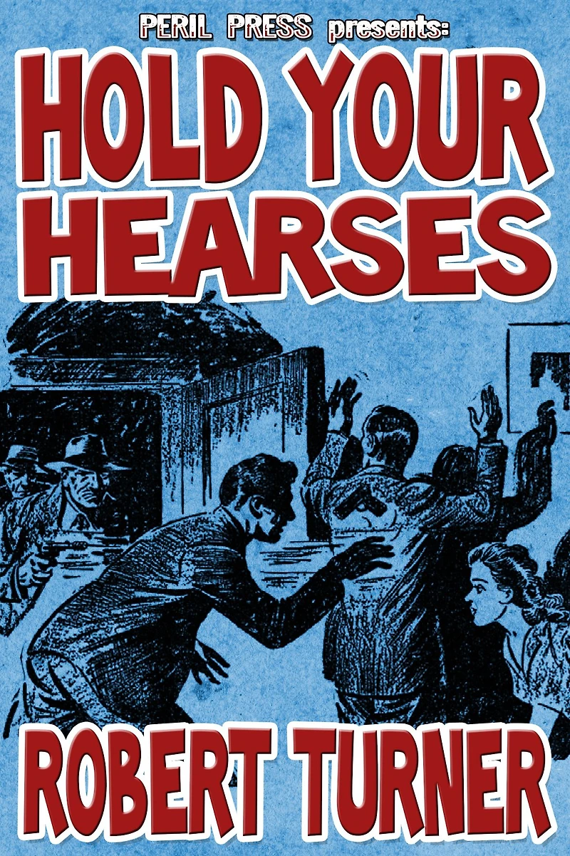 Hold Your Hearses