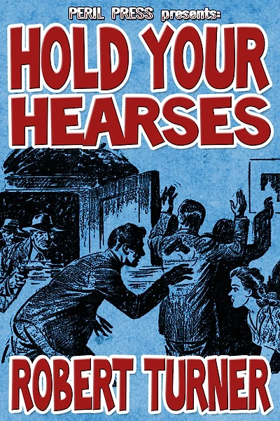Hold Your Hearses