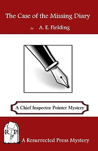 the Case of Missing Diary: A Chief Inspector Pointer Mystery