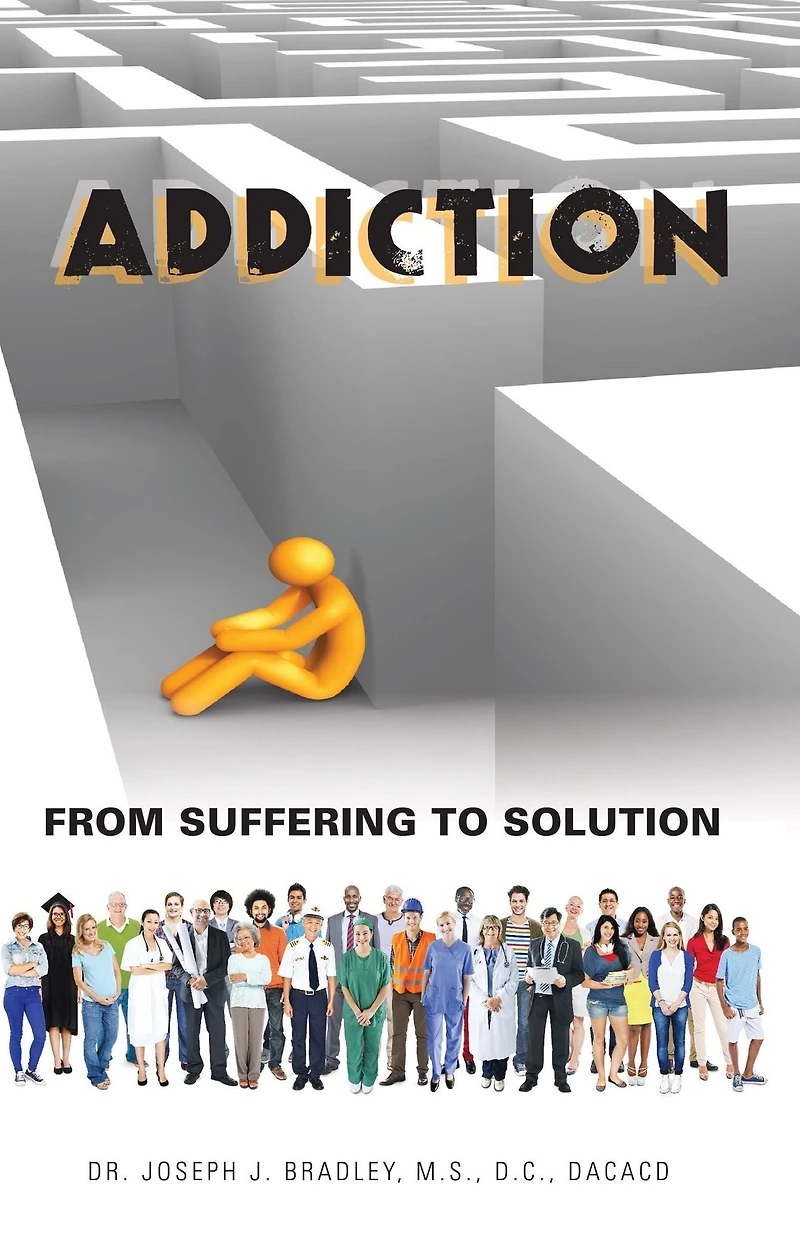 Addiction: From Suffering to Solution