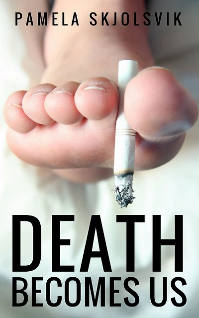 Death Becomes Us