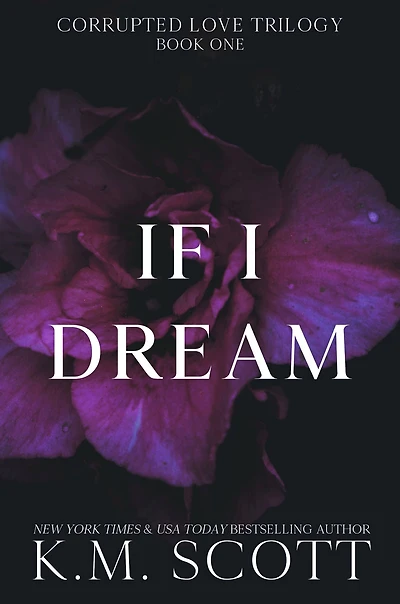 If I Dream (Corrupted Love Trilogy #1)