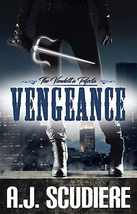 Vengeance: A Vigilante Crime Fiction Thriller