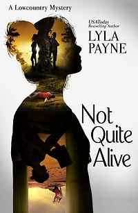 Not Quite Alive (A Lowcountry Mystery)