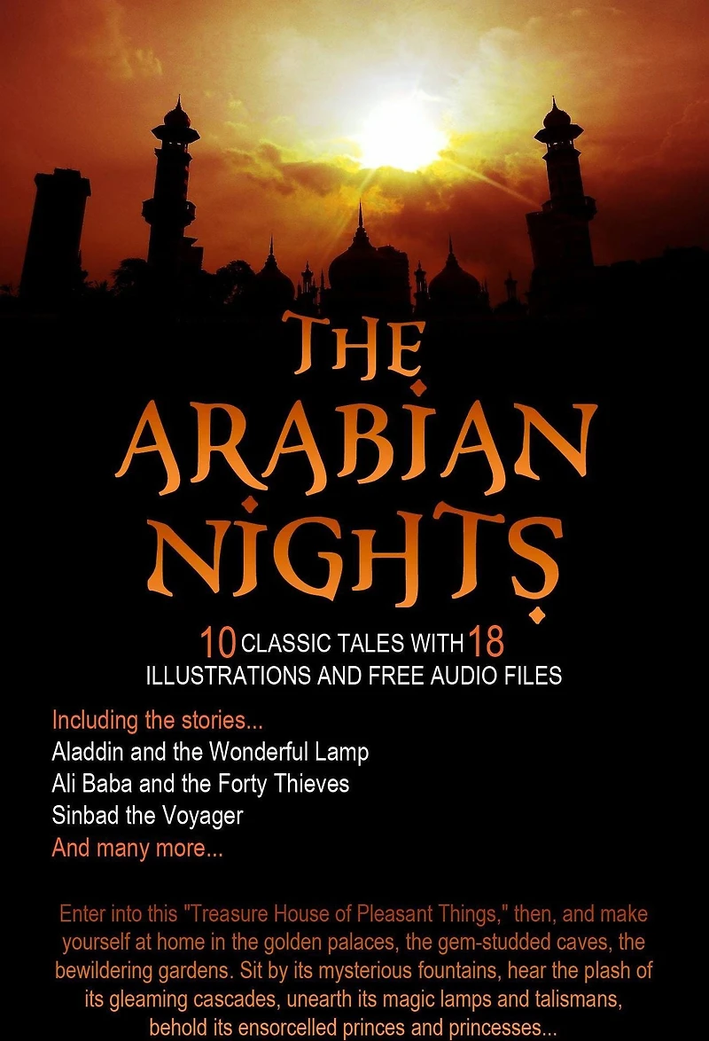 The Arabian Nights: 10 Classic Tales with 18 Illustrations and Free Audio Files.