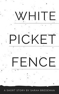 White Picket Fence
