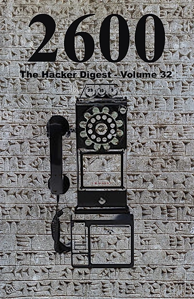 2600: The Hacker Digest - Volume 32