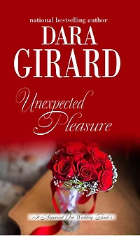 Unexpected Pleasure (It Happened One Wedding, Bk1)
