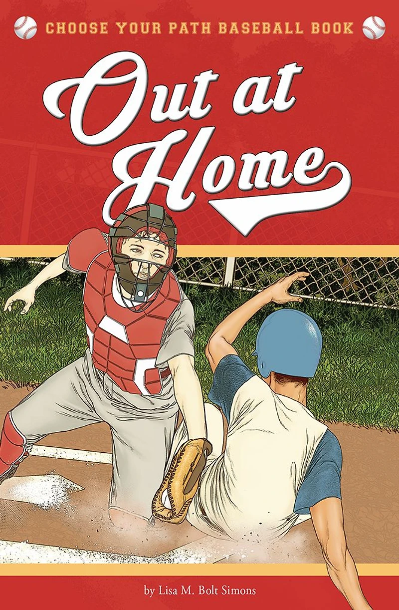 Out at Home: A Choose Your Path Baseball Book (Choose to Win!)