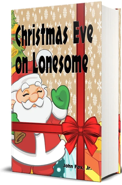 Christmas Eve on Lonesome - Illustrated: and Other Stories