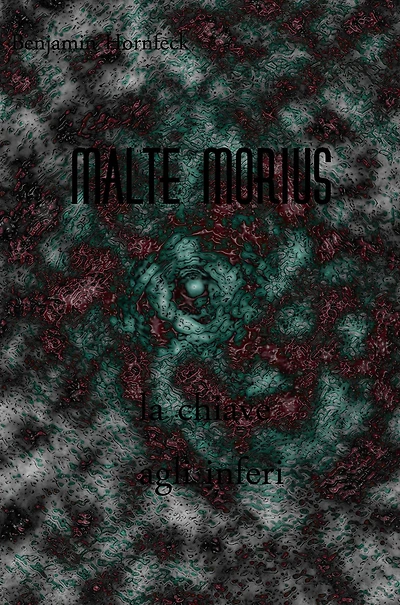 Malte Morius la chiave agli inferi