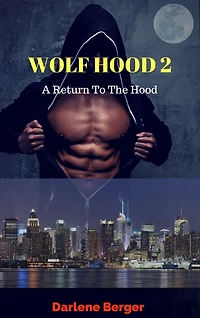 Wolf Hood 2 A Return to the