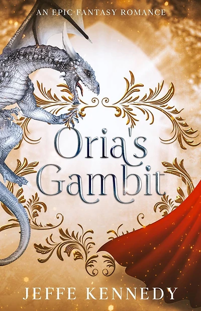 Orias Gambit: An Epic Fantasy Romance (Sorcerous Moons Book 2)