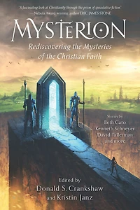 Mysterion: Rediscovering the Mysteries of Christian Faith