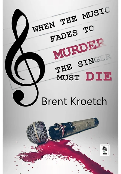 When the Music Fades to Murder then Singer must Die